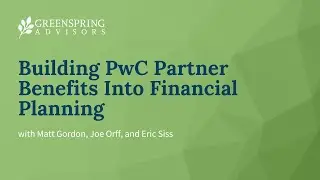 Building PwC Partner Benefits Into Financial Planning | Webinar