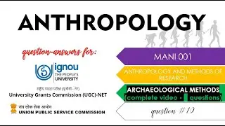 Archaeological Methods MANI001 Anthropology | Exploration Excavation Classification Archaeometry Q10