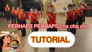 CHA CHA Perhaps Perhaps TUTORIAL coreografia Petronela Calciu //balli di gruppo 2025