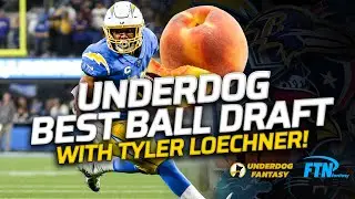 Underdog Best Ball Draft with FTN's Tyler Loechner!  | Best Ball Draft Results