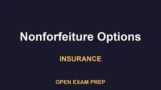 What is Nonforfeiture Options? | LIFE-HEALTH Exam Prep