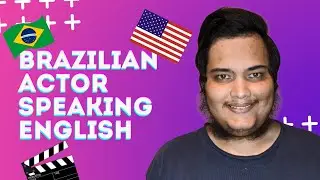BRAZILIAN ACTOR SPEAKING ENGLISH Ator brasileiro que fala ingl&ecirc;s 2022