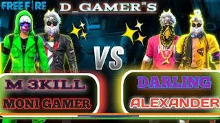 ALEX & DARLING VS M3KILL &MONI GAMERS|DUO CUSTOM| GAME PLAY#freefire #tagarugaming #nonstopgaming