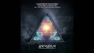 Concrete Panther - Give Me A Reason (Motog Remix) [Animarum Recordings]