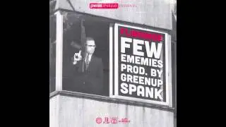 FEW ENEMIES