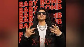 Baby Bomb | X_Ray | official Music Audio