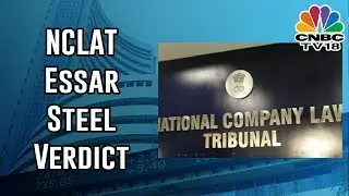 NCLAT's Essar Steel Order Against Logic Of IBC ?