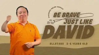 Eaglekidz Allstars Service (3-6 Tahun): BE BRAVE JUST LIKE DAVID - 14 November 2021
