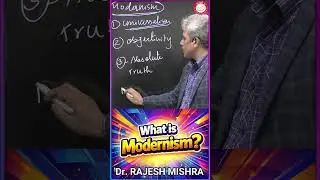 Modernizm wyjaśniony | Dr Rajesh Mishra #IR #PSIR #motywacja #upsc