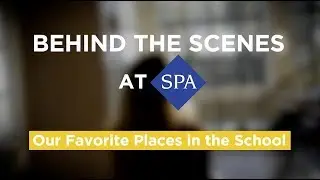 Behind the Scenes at SPA: Our Favorite Places