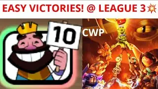 Clash Royale LEAGUE 3 Easy Victories💥 - We Are Back! - CWP