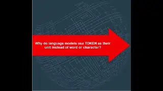 Why do language models use TOKEN as their unit instead of word or character? #aigovernance #nlp