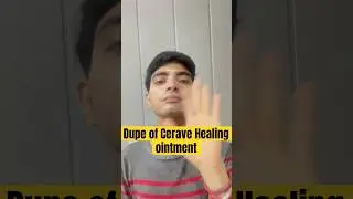 Dupe of Cerave Healing Ointment in India #slugging #skincare #youtubeshorts #cerulean #skincaretips