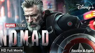 Marvel s Nomad Full Movie (2025) Chris Evans New Hollywood Movie Review & Facts