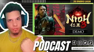 PODCAST: XBOX Y CALL OF DUTY LOS CULPABLES DE MALOS RESULTADOS + PROBANDO DEMO DE NIOH 3