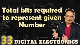 Total Bits Required to Represent a Number: Solved Examples