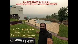 First mountain  Resort in Kodikuthimala Perinthalmanna  Malappuram |  Whiteflower Mountain Resort