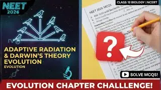 Adaptive Radiation & Darwin's Theory of Evolution | Evolution | NEET, KCET, 12th board #neet2026
