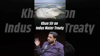 ''Failure...'' Khan Sir on Indus Water Treaty