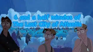 6:30 minutes of The Lost City of Atlantis TikTok Edits