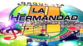 ALBASITO  ZAZA ORQUESTA LA HERMANDAD DEL ECUADOR CONTACTOS 0999124066 / 2875 566