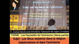 LES DIEUX SERPENTS DANS LA RELIGION BABYLONIENNE ET DANS L'ANIMISME 
