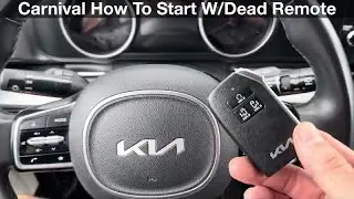 Kia Carnival How to Start With Dead Remote Battery / No Remote Detected