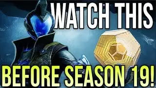 WATCH This Video BEFORE Season 19 STARTS!!! Get All NEW Season 19 Exotics AUTOMATICALLY! [Destiny 2]