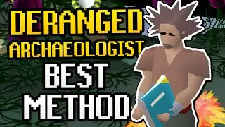 BEST Method Deranged Archaeologist Guide 2025 (Ironman Friendly + Low/Med/High Level & Budget Setup)