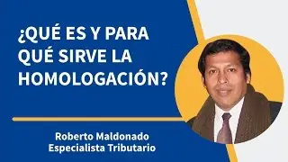 &iquest;Qu&eacute; es y para qu&eacute; sirve la homologaci&oacute;n?