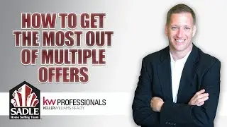 Sadle Real Estate Team: How Do You Choose the Best of Multiple Offers?