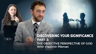 Discovering Your Significance: The Objective Perspective of God
