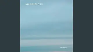 Safe With You