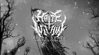 HATE WITHIN - AFTER DEATH (FT. ANGEL VIVALDI & BEN DUERR) [OFFICIAL LYRIC VIDEO] (2024) SW EXCLUSIVE