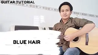 TV Girl - Blue Hair | Guitar Tutorial
