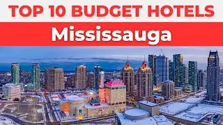 Best Budget Hotels in Mississauga