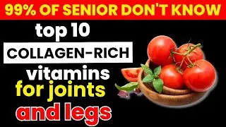 Senior Health Care: Why Joint Pain Happens After 60 & Collagen-Rich Foods Can Help You Move Better