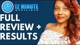 12 Minute Affiliate Full Review + Results