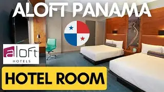 ALOFT Panama HOTEL ROOM TOUR