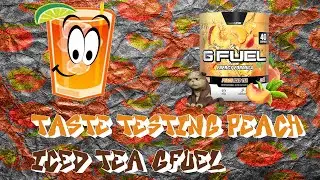 GFuel Peach Iced Tea Review!!!