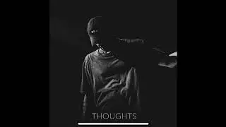 &ldquo;THOUGHTS&rdquo; 💭 - (Emotional Orchestral NF Instrumental)