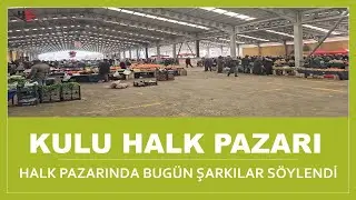 HALK PAZARINDA BİR ÇOK GURBETÇİYLE TANIŞTIK, ŞARKILAR SÖYLENDİ