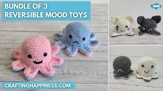 Bundle of 3 Crochet Reversible Amigurumi Mood Toys | Crafting Happiness