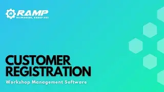 B1. CUSTOMER REGISTRATION | RAMP Workshop Management Software