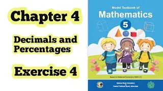 Class 5 math chapter 4 Exercise 4 | Decimals and Percentages |Nationalbookfoundation| ilmi darasgah