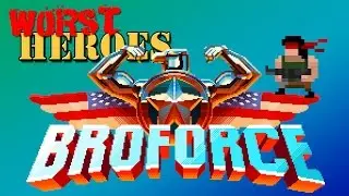 Broforce: Alien Infestation! (Final Level) Worst Heroes