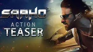 Prabhas Saaho Movie Action Teaser | Shraddha Kapoor | Saaho Latest Updates | Filmylooks