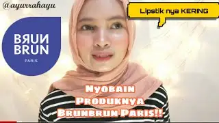 Brun Brun Paris Haul + Review (Lipstik, Foot Scrub dan Deo roll on)&nbsp; || Ayu Rahayu