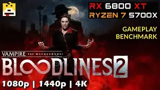 🧛 Vampire: The Masquerade - Bloodlines 2 Benchmark | RX 6800 XT + Ryzen 7 5700X | (1080p/1440p/4K)