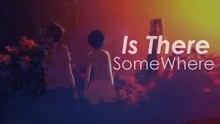 Is There Somewhere [MEP]